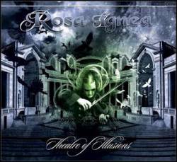 Rosa Ignea : Theatre of Illusions Rosa Ignea : Theatre of Illusions